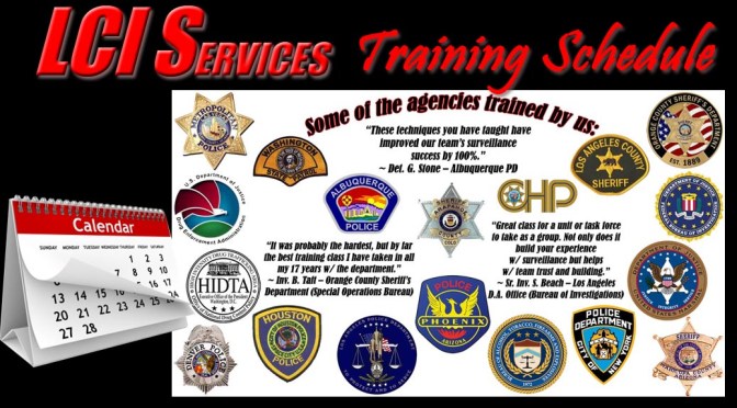 LCI Services Law Enforcement Training Schedule of Courses: Rolling Surveillance®, Chop Shop Investigations, Undercover Field Operations