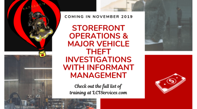 Registration Open for Store Front Operations, Major Vehicle Theft Investigations & Informant Management