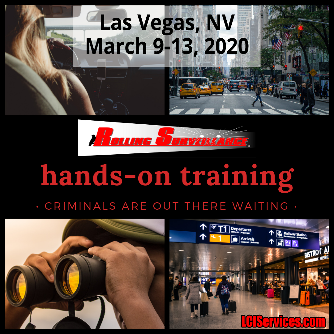 The best physical surveillance training available to law enforcement. Rolling Surveillance in Las Vegas, NV. March 9-13, 2020